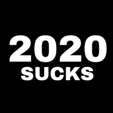 2020 SUCKS - Posts | Facebook
